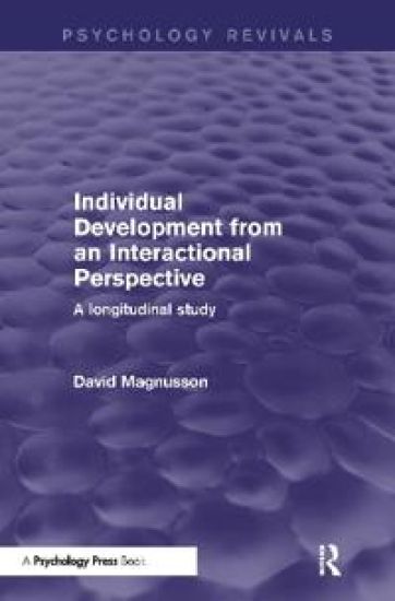 Individual Development from an Interactional Perspective (Psychology Revivals)
