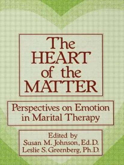 The Heart Of The Matter: Perspectives On Emotion In Marital