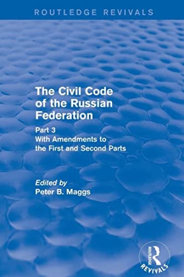 Civil Code of the Russian Federation: Pt. 3: With Amendments to the First and Second Parts