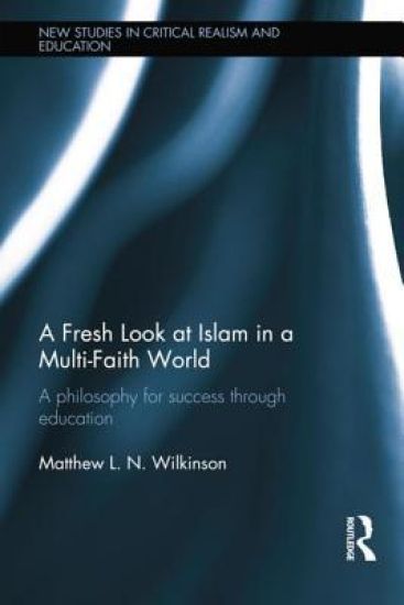 A Fresh Look at Islam in a Multi-Faith World