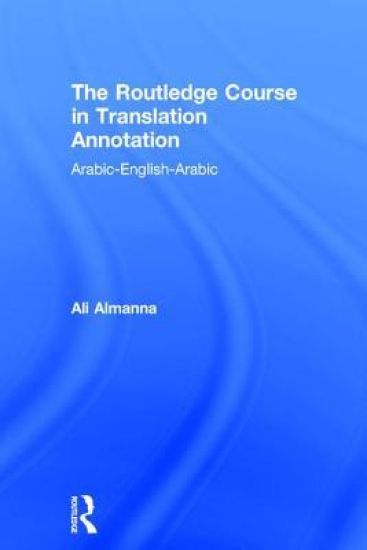 The Routledge Course in Translation Annotation