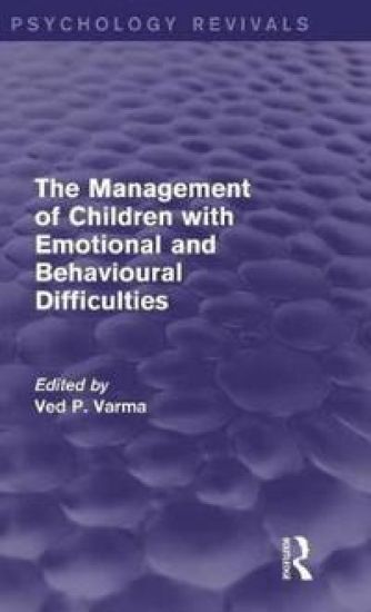 The Management of Children with Emotional and Behavioural Difficulties