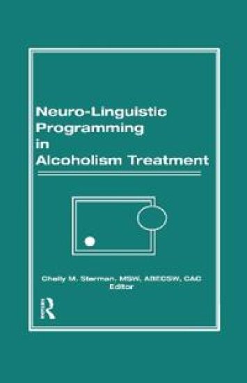 Neuro-Linguistic Programming in Alcoholism Treatment