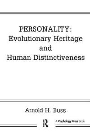Personality: Evolutionary Heritage and Human Distinctiveness