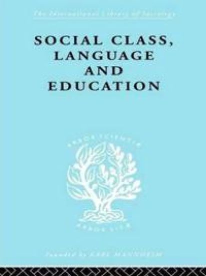 Social Class Language and Education