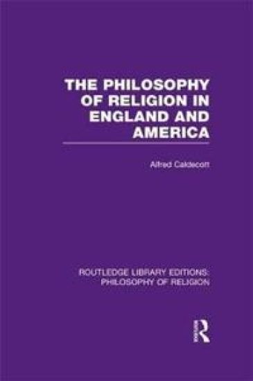 The Philosophy of Religion in England and America