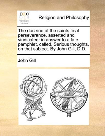 The Doctrine of the Saints Final Perseverance, Asserted and Vindicated