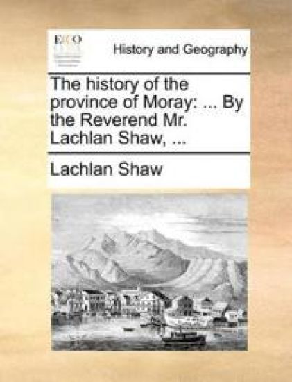 The History of the Province of Moray
