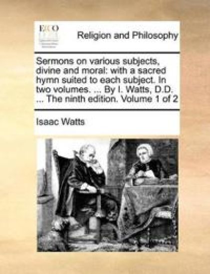 Sermons on various subjects, divine and moral