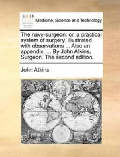 The Navy-Surgeon – John Atkins, kirjan kansikuva