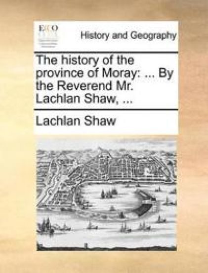 The History of the Province of Moray