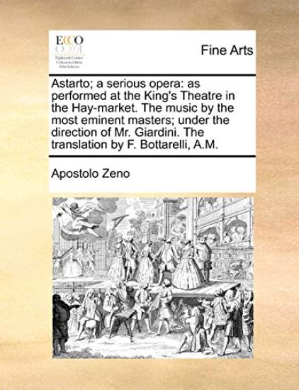 Astarto; A Serious Opera