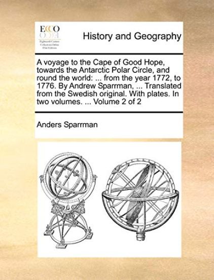 A Voyage to the Cape of Good Hope, Towards the Antarctic Polar Circle, and Round the World