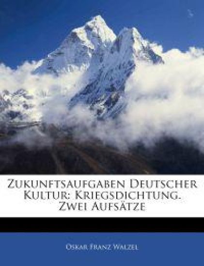Zukunftsaufgaben Deutscher Kultur