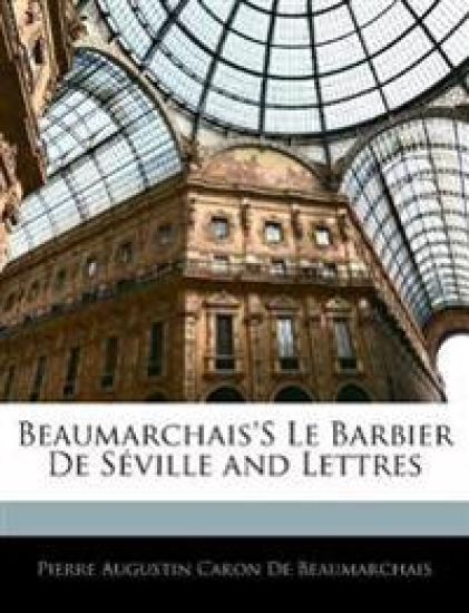 Beaumarchais'S Le Barbier De Séville and Lettres