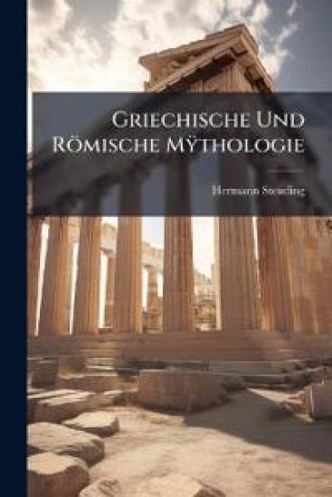 Griechische Und Romische Mythologie