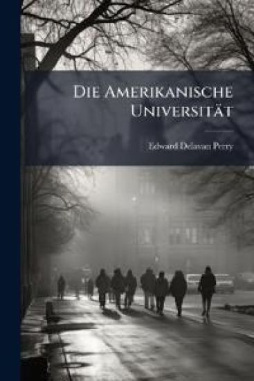 Die Amerikanische Universit?t