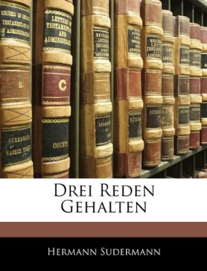 Drei Reden Gehalten