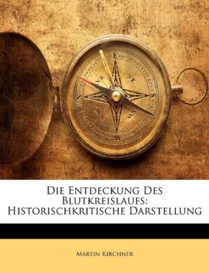 Die Entdeckung Des Blutkreislaufs