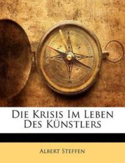 Die Krisis Im Leben Des Kunstlers