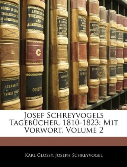 Josef Schreyvogels Tagebucher, 1810-1823