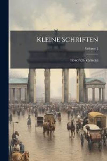 Kleine Schriften, Volume 2