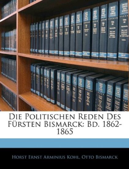 Die Politischen Reden Des Fursten Bismarck