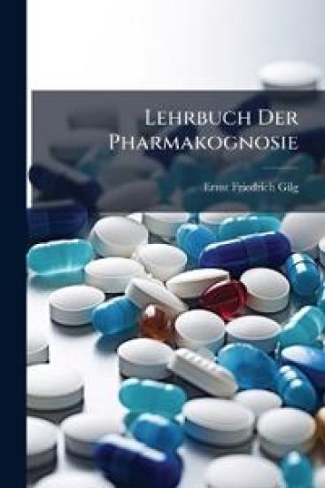 Lehrbuch Der Pharmakognosie