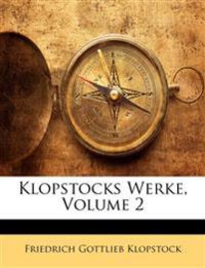 Klopstocks Werke, Volume 2