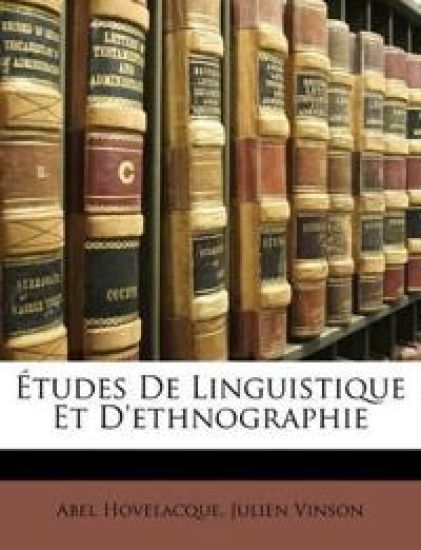 Études De Linguistique Et D'ethnographie