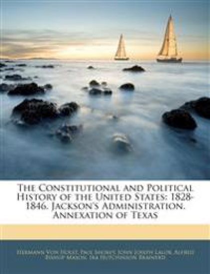 The Constitutional and Political History of the United States