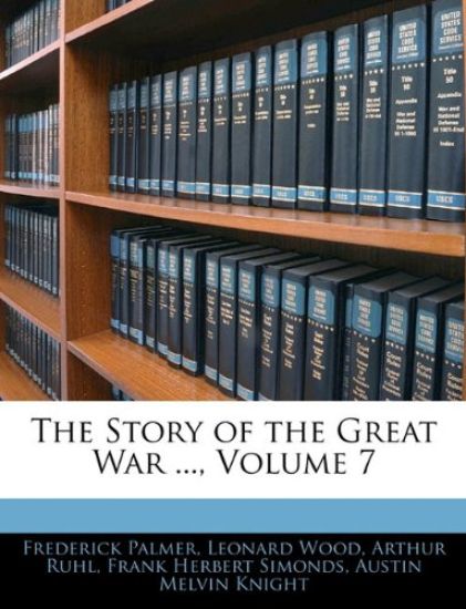 The Story of the Great War ..., Volume 7