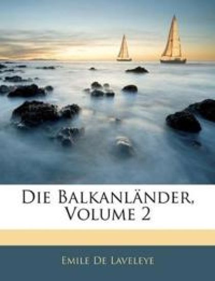 Die Balkanlander, Volume 2