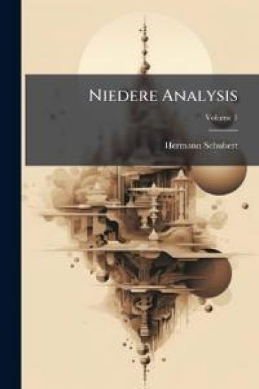 Niedere Analysis, Volume 1
