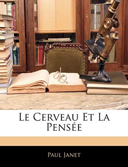 Le Cerveau Et La Pensée