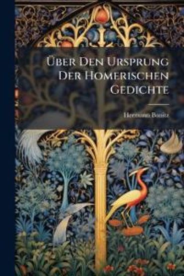 Uber Den Ursprung Der Homerischen Gedichte – Hermann Bonitz, kirjan kansikuva