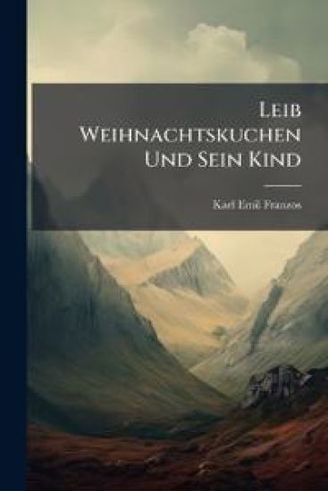 Leib Weihnachtskuchen Und Sein Kind