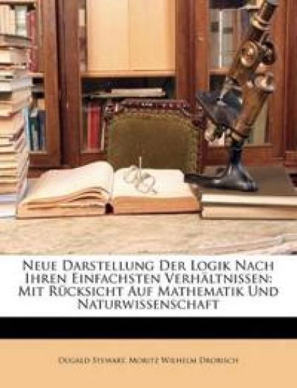 Neue Darstellung Der Logik Nach Ihren Einfachsten Verhaltnissen