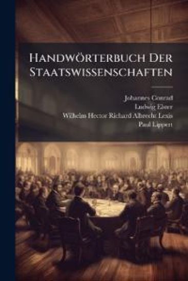 Handworterbuch Der Staatswissenschaften
