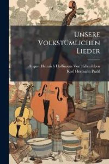Unsere Volkstumlichen Lieder