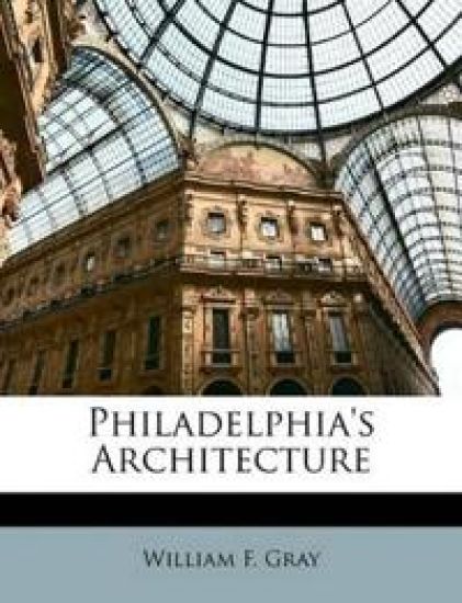 Philadelphia's Architecture