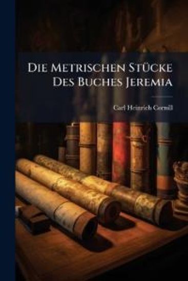 Die Metrischen Stucke Des Buches Jeremia