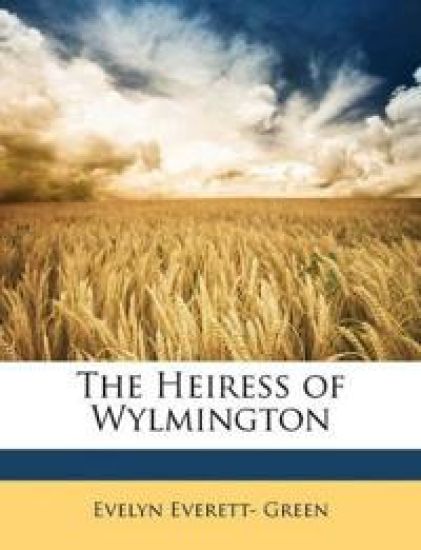 The Heiress of Wylmington