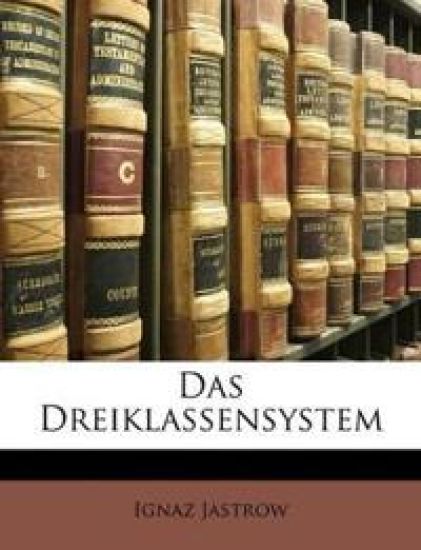 Das Dreiklassensystem