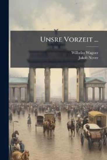 Unsre Vorzeit ...
