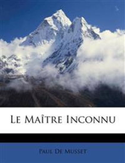 Le Maître Inconnu