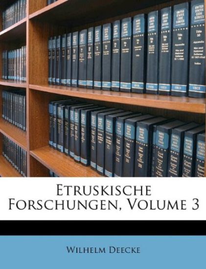 Etruskische Forschungen, Volume 3