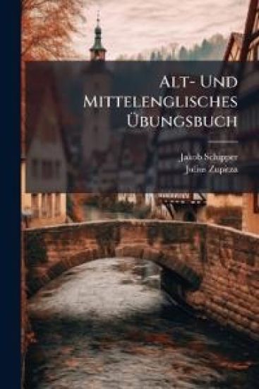 Alt- Und Mittelenglisches Ubungsbuch