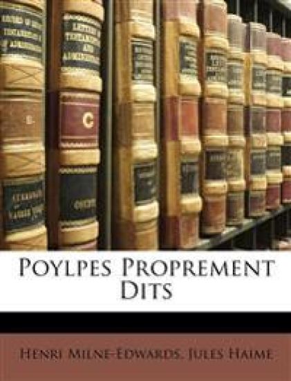 Poylpes Proprement Dits