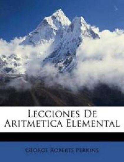 Lecciones De Aritmetica Elemental